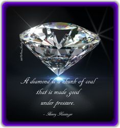 a diamond with an inspirational quote on it