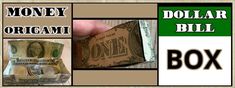 money origami box with dollar bill inside