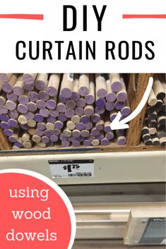 the instructions for how to make diy curtain rods using wood dowels and glue