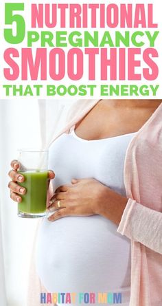 pregnant woman holding a glass of green smoothie with the text 5 nutritional pregancy smoothies that's best energy