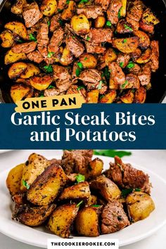 one pan garlic steak bites and potatoes are the perfect side dish for any meal or appetizer