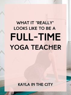 a woman is doing yoga in front of a pink background with the words, what it really looks like to be a full - time yoga teacher