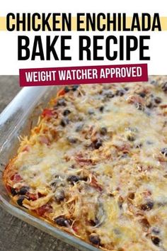 chicken enchilada bake recipe with text overlay