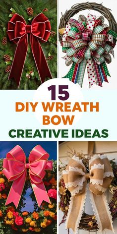 different bows and wreaths with text overlay that reads 15 diy wreath bow creative ideas