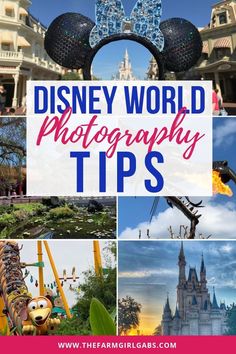 the disney world photography tips banner with images of mickey mouse ears and other disneyland attractions