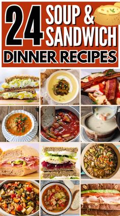 the cover of soup and sandwich dinner recipes, with pictures of different dishes in it