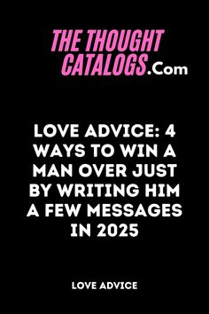 Love Advice: 4 Ways To Win A Man Over Just By Writing Him A Few Messages In 2025 

#lovetips #love #relationshipadvice #relationshipgoals #relationship #loveadvice #relationshiptips