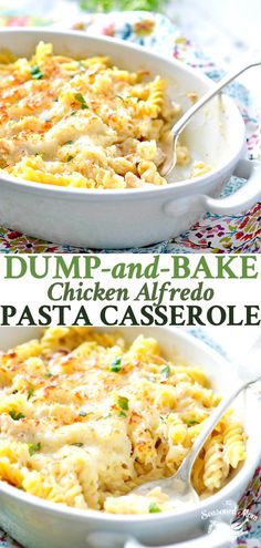 two white casserole dishes filled with dump - and - bake chicken alfredo pasta