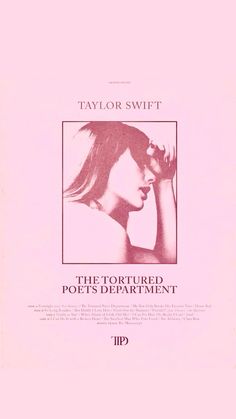 the front cover of taylor swift's book, the tortureed pots department by taylor swift