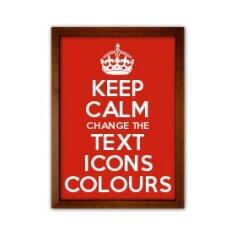 a red and white sign that says, keep calm change the text icons colours