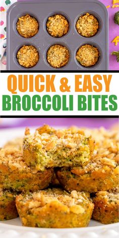 broccoli bites in muffin tins with text overlay that reads quick and easy broccoli bites