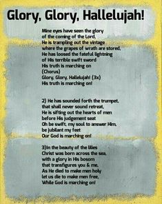 a poem written in black and yellow with the words glory, glory, haleluah