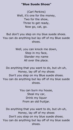 a poem written in black and white with the words blue suede shoes on it