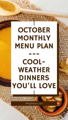 an image of a meal with text that reads october menu plan - cool weather dinners you'll love