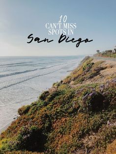 the beach with text overlay that reads, can't miss spotmin san diego