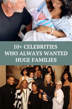 an older man holding a baby in his arms with the caption 10 celebritys who always wanted huge families