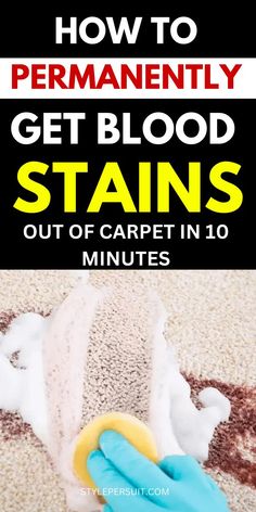 how to permanently get blood stains out of carpet in 10 minutes