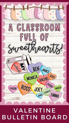 a classroom full of sweethearts valentine bulletin board