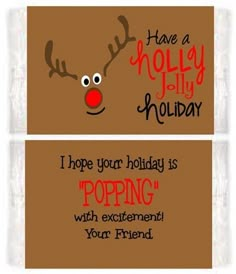 two christmas cards with reindeer noses and the words, i hope your holiday is popping with excitement