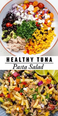 healthy tuna pasta salad with tomatoes, corn and black olives