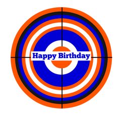 an orange and blue target with the words happy birthday on it's center circle