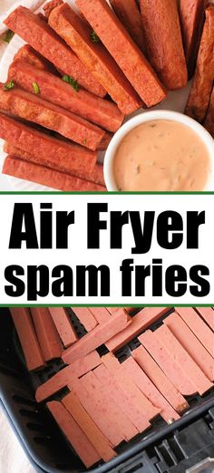 air fryer spam fries with dipping sauce on top