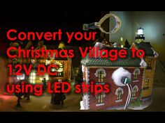 a christmas village made out of legos with text overlay that reads convert your christmas village to 12v dc using led strips