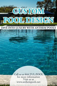 a pool with the words custom pool design above it