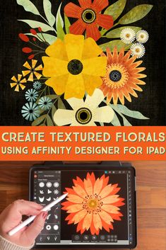 a person using an ipad with flowers on it and the text create textured florals using affinity designer for ipad