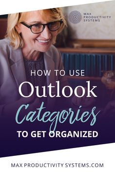 a woman smiling and looking at her phone with the text how to use outlook catagogies