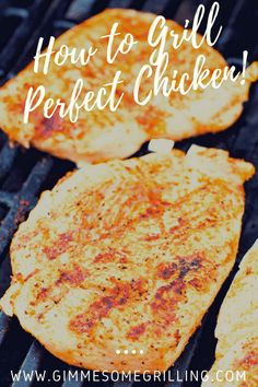 grilled chicken on the grill with text overlay how to grill perfect chicken