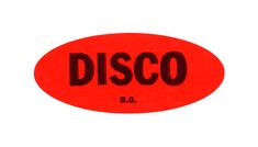 a red sticker with the word disco on it in black lettering, against a white background