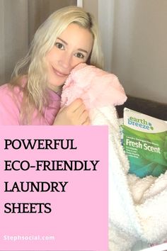 a woman holding a pink teddy bear in her lap with the words powerful eco - friendly laundry sheets