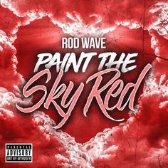 the cover art for rod wave's paint the sky red album, featuring clouds