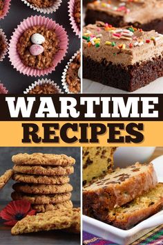 the collage shows different types of desserts and pastries with text that reads wartime recipes