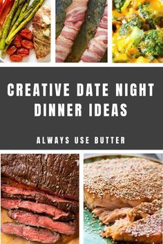 the cover of creative date night dinner ideas, with pictures of different foods and vegetables