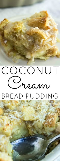 coconut cream bread pudding on a white plate with a spoon in it and text overlay that reads, coconut cream bread pudding