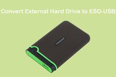 an external hard drive is shown with the text, convert external hard drive to esd usb