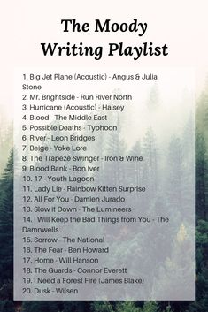 the moody writing playlist is shown with trees in the background and foggy sky