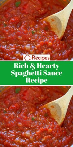 two pictures of the same sauce in a pot with wooden spoons and text that reads rich & hearty spaghetti sauce recipe