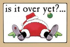 a sign that says is it over yet? with an image of a santa clause