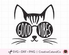 Good Vibes Kitty Cat Svg Dxf Png-CreativeCatandCo Cricut Cat Project, Cat Svg Free, Cat Cricut, Cricut Animals, Cat With Sunglasses, Homemade Business, Cute Svg, Svg Ideas, Laser Cut Wood Crafts