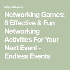 the text networking games 8 effective & fun networking activities for your next event endless events