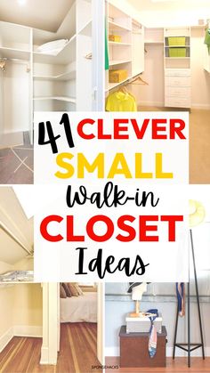 four pictures with the words clever small walk in closet ideas