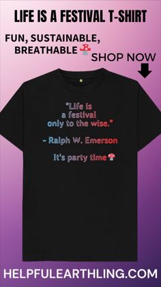 Ralph W. Emerson once said, "Life is a festival only to the wise." One way you can be wise is by purchasing from sustainable brands to have a positive impact on the environment. We've produced this product (made of 100% organic cotton) using water-based inks with low-waste printing technology. Order today with same-day dispatch. Wise One, Sustainable Brands, Be Wise, Festival T Shirts, Sustainable Brand, The Environment