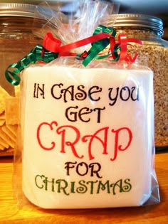 a small jar with some type of crafting on it's lid and the words in case you get crap for christmas