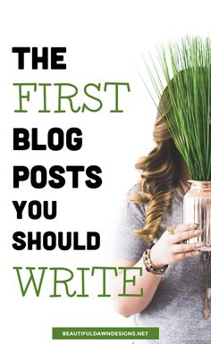 the first blog posts you should write