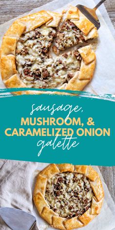 sausage, mushroom, and caramelized onion galette with text overlay that reads sausage mushroom & caramelized onion grate