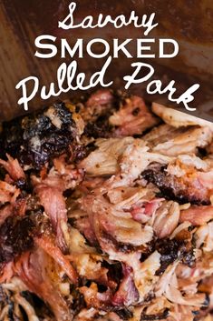 this savory smoked pulled pork recipe is delicious and easy to make it's the perfect side dish