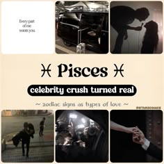 there is a collage of pictures with people and vehicles in the background that say piscs x celebrity crush turned real